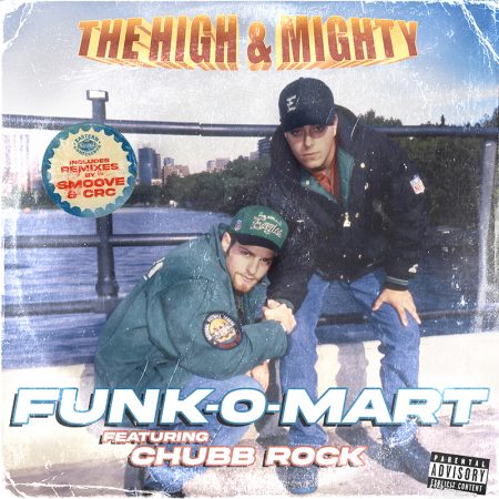 The High & Mighty featuring Chubb Rock – Funk-O-Mart [CRC Remix